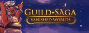 Guild Saga: Vanished Worlds