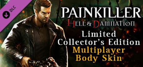 Painkiller Hell & Damnation Collector's Edition DLC 2