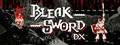 Bleak Sword DX