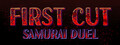 First Cut: Samurai Duel