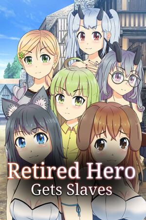 Retired Hero Gets Slaves cover art