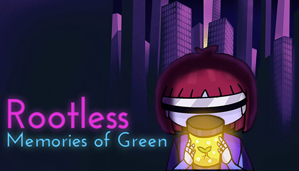 Rootless: Memories Of Green