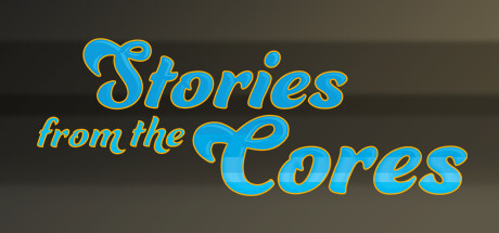 Stories From the Cores Steam header image