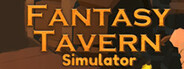 Fantasy Tavern Simulator
