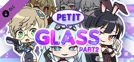PETIT GLASS Part.2 Steam header image