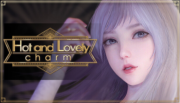 Hot And Lovely ：Charm