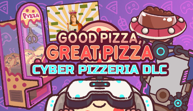 Good Pizza, Great Pizza - Cyber Pizzeria DLC Steam capsule image