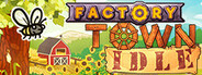 Factory Town Idle