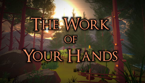 Work of Your Hands