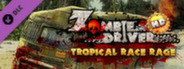 Zombie Driver HD Tropical Race Rage