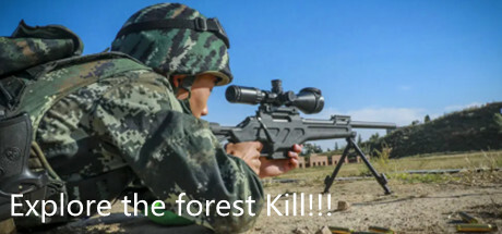 Explore the forest Kill!!! Cover Image