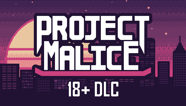 Project Malice - 18+ DLC Steam capsule image