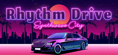Rhythm Drive: Synthwave City Cover Image