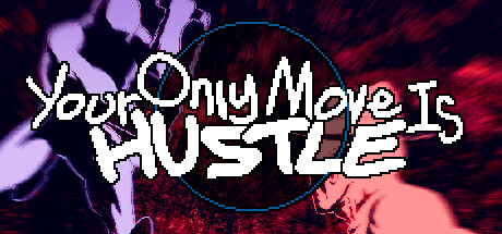 Your Only Move Is HUSTLE (70 MB)