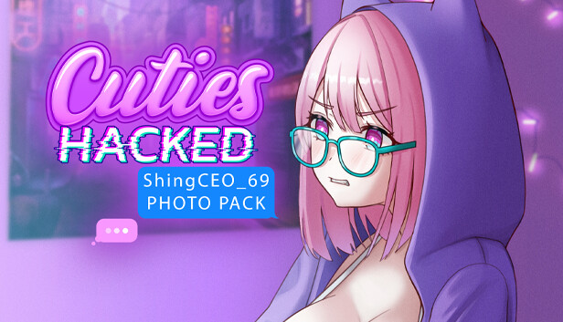 Cuties Hacked - ShingCEO_69 Photo Pack Steam capsule image
