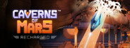 Caverns of Mars: Recharged