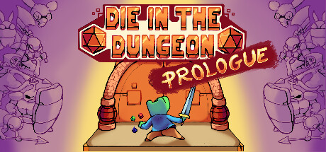 Die in the Dungeon: PROLOGUE on Steam