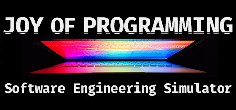 JOY OF PROGRAMMING  Software Engineering Simulator Capa