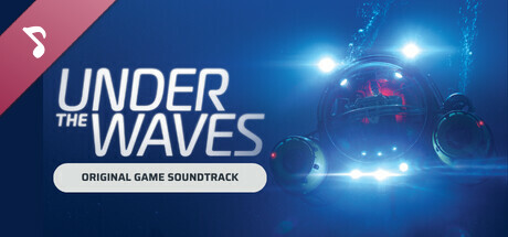Under The Waves ( Original Game Soundtrack)