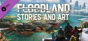 Floodland Stories and Art