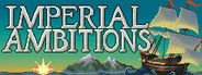 Imperial Ambitions