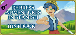 Pedro's Adventures in Spanish - Hint Book