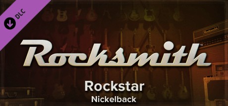 Rocksmith™ - “Rockstar” - Nickelback