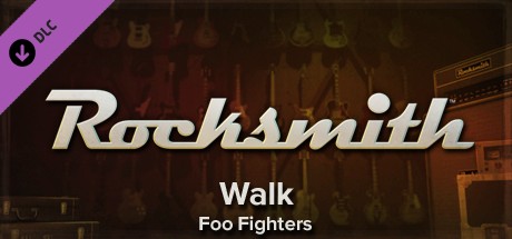 Rocksmith™ - “Walk” - Foo Fighters · Rocksmith - Foo Fighters