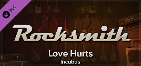 Rocksmith™ - “Love Hurts” - Incubus