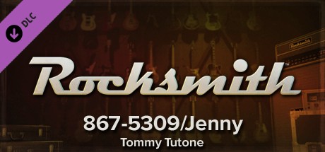 Rocksmith™ - “867-5309/Jenny” - Tommy Tutone