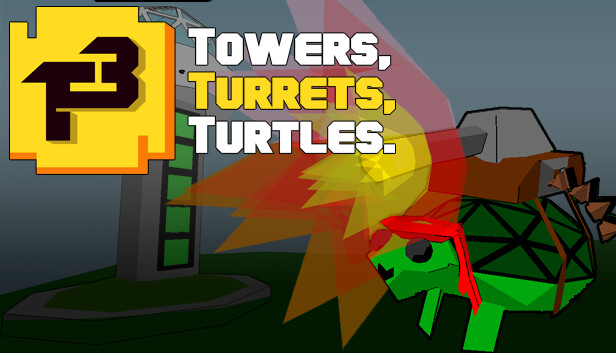 Towers, Turrets, Turtles