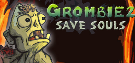 Grombiez save souls