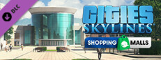 Cities: Skylines - Content Creator Pack: Shopping Malls - PC [Steam Online  Game Code] 
