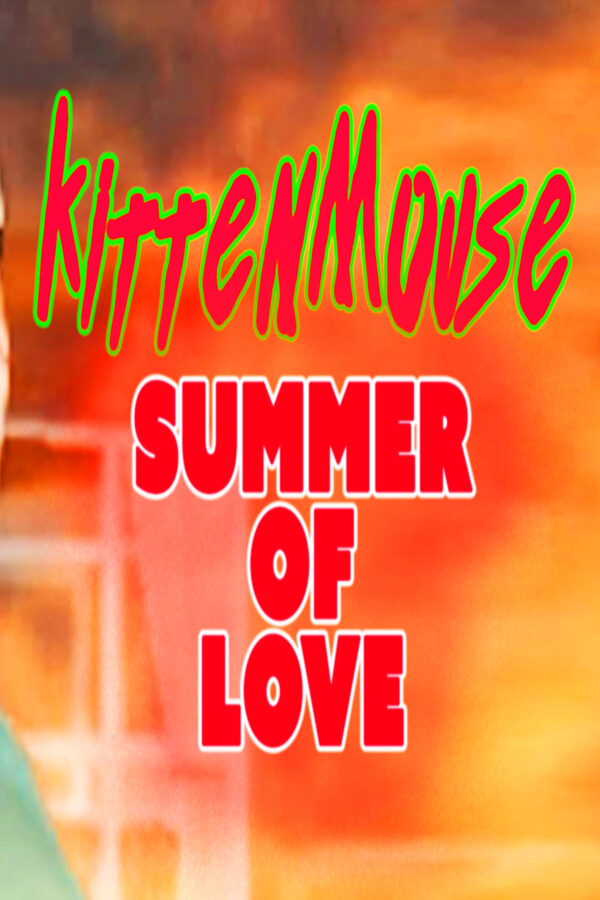 KittenMouse: Summer Of Love