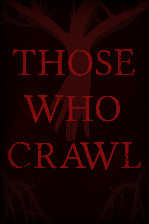 Those Who Crawl