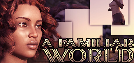 A Familiar World Steam header image