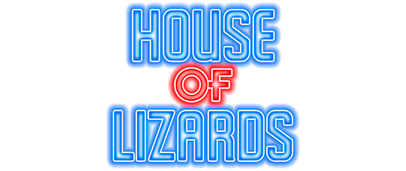 House of Lizards