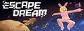Escape Dream