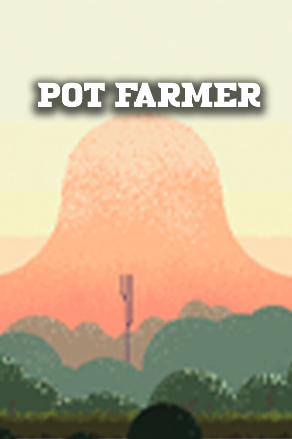 Pot Farmer