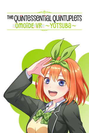 The Quintessential Quintuplets OMOIDE VR ~YOTSUBA~ cover art