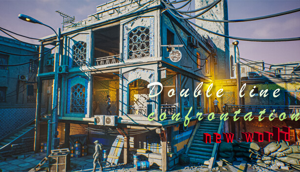 Double Line Confrontation：New World（双线交锋：新世界）