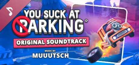 You Suck at Parking Original Soundtrack