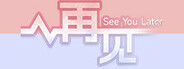 See You Later