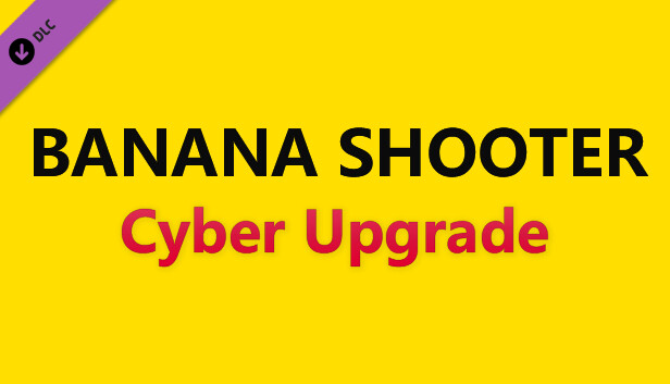 Banana Shooter - Cyber Upgrade Steam capsule image