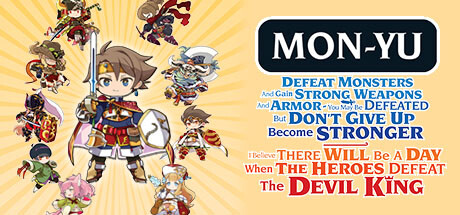 MonYu Defeat Monsters And Gain Strong Weapons And Armor You May Be Defeated But Dont Give Up Become Stronger I Believe There Will Be A Day When The Heroes Defeat The Devil King Capa