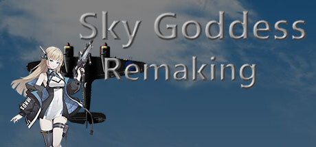 Sky Goddess Remaking Steam Sky Goddess Remaking