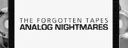 The Forgotten Tapes: Analog Nightmares