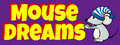Mouse Dreams