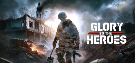 Glory To The Heroes™ Steam header image