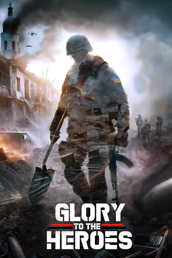 Glory To The Heroes™